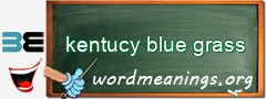WordMeaning blackboard for kentucy blue grass